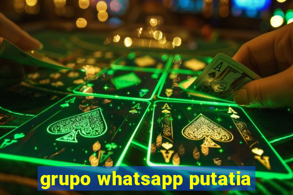 grupo whatsapp putatia